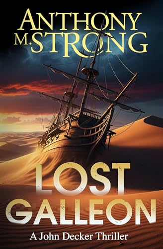 Lost Galleon (John Decker Supernatural Thrillers Book 16)