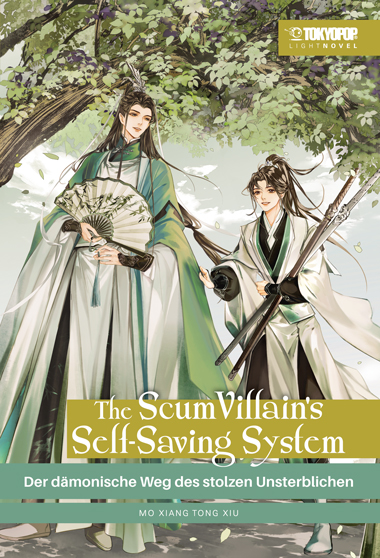 The Scum Villain's Self-Saving System Light Novel 01: Der dämonische Weg des stolzen Unsterblichen