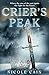 Crier's Peak by Nicole  Cain
