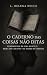 O caderno das coisas não ditas  by L. Helena Reich