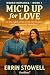 Mic'd Up For Love (Rodeo Ro...