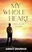My Whole Heart