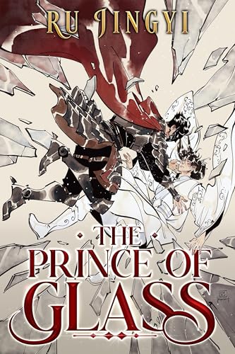 The Prince of Glass (The Shattered Realms Book 1)