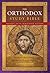 The Orthodox Study Bible, A...
