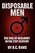 Disposable Men: The Rise of Misandry in the 21st Century
