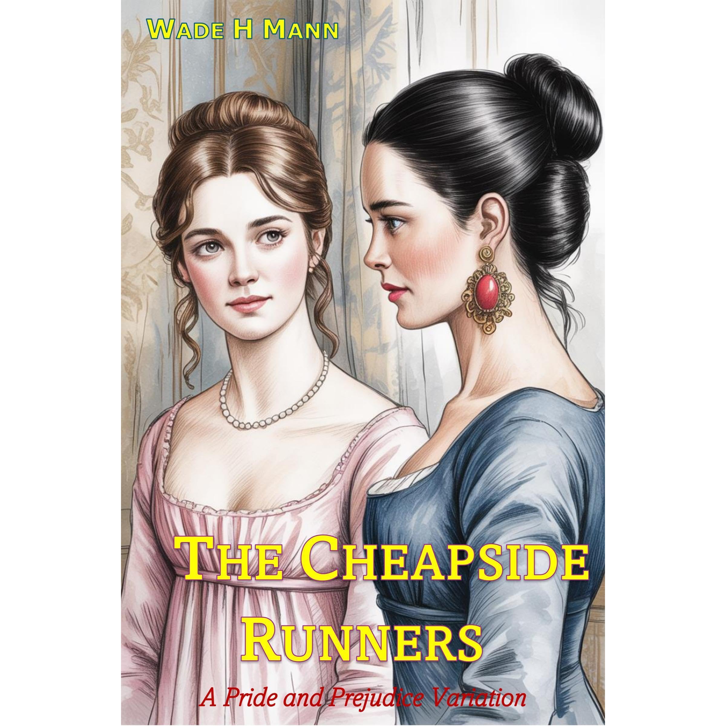 The Cheapside Runners: A Pride and Prejudice Variation (Audible Audio)