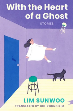 With the Heart of a Ghost: Stories (Hardcover)