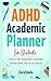 ADHD Academic Planner for S...
