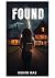 FOUND (The LOST and FOUND Series)