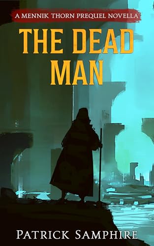 The Dead Man (Mennik Thorn #0.5)
