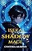 Isekai Shadow Mage: A Reinc...