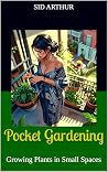 Pocket Gardening:...