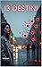 I 13 destini