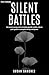 Silent Battles: A Young Per...