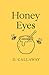 Honey Eyes