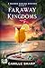 Faraway Kingdoms: A Maiden ...