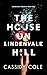 The House on Lindenvale Hill (Lindenvale Brothers Book 1)