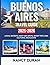 BUENOS AIRES TRAVEL GUIDE 2025-2026 (FULL-COLOR) by Nancy Duran