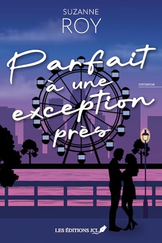 Parfait à une exception près (French Edition)
