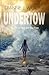 Undertow: The Truth will Set You Free (Sunshine Coast Romantic Suspense)