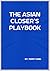 THE ASIAN CLOSER’S PLAYBOOK by Terry Kang