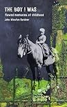 The Boy I Was by John Gardiner