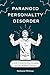 Paranoid Personality Disord...