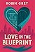 Love In The Blueprint: “Som...