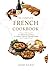 The Complete French Cookbook by José Neto