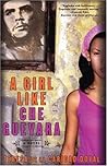 A Girl Like Che Guevara