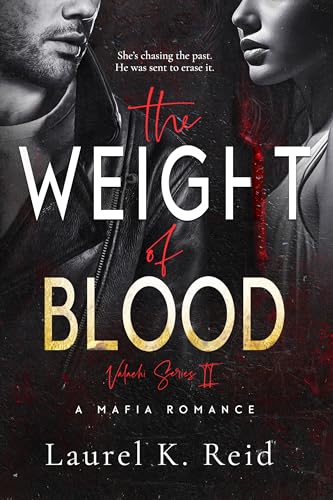 The Weight of Blood (The Valachi Family Book 2)
