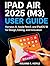 IPAD AIR 2025 (M3) USER GUI...