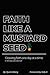 Faith Like A Mustard Seed: ...