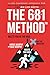The 681 Method: A 6-Month J...