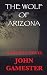 The Wolf Of Arizona: A Soci...