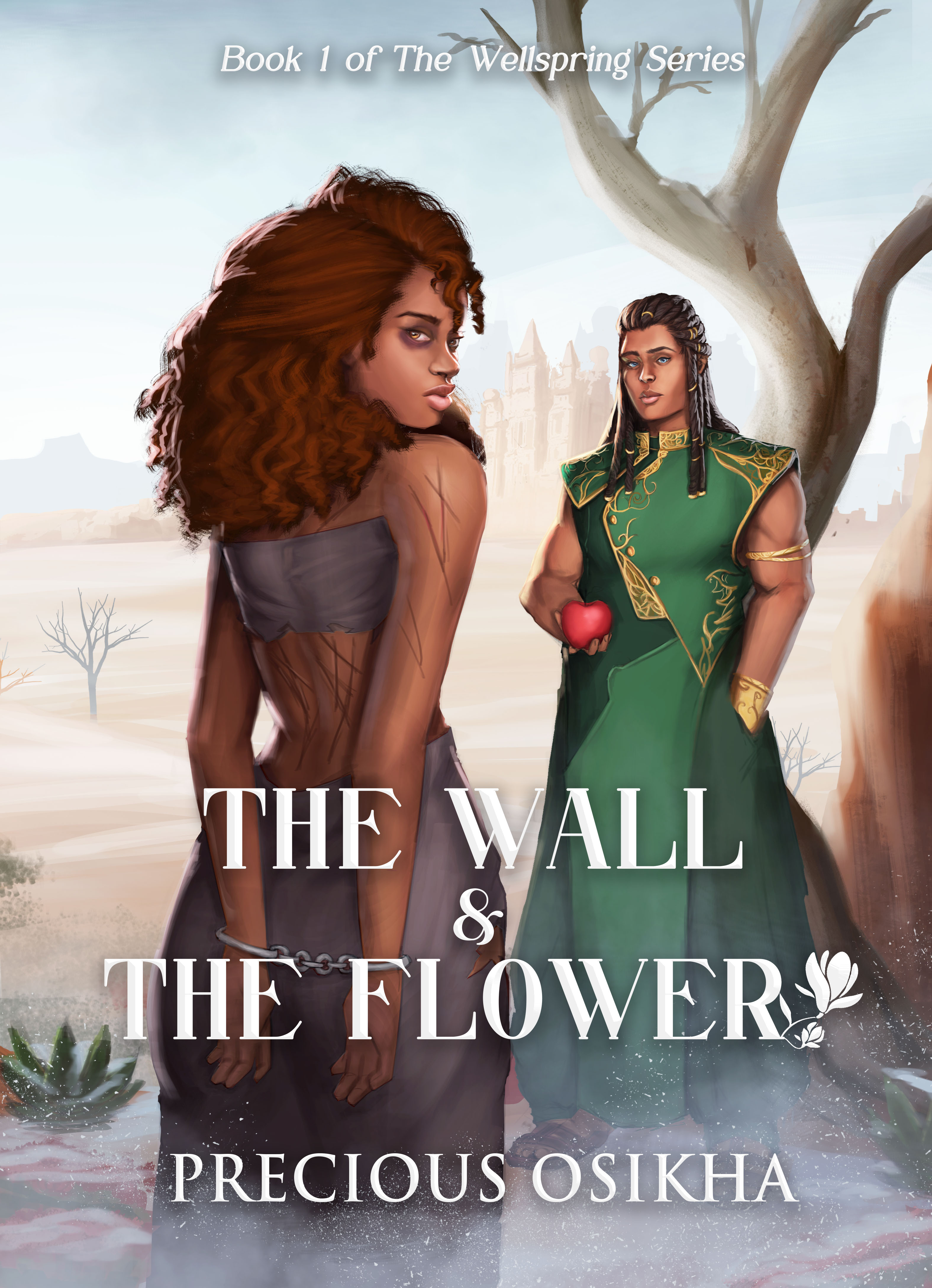 The Wall and The Flower: The Wellspring Series Book 1