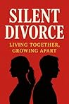 Silent Divorce: L...