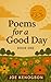 Poems for A Good Day: Book One