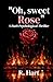 "Oh, sweet Rose" by R. Hart