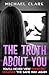 The Truth About You by Michael                 Clark