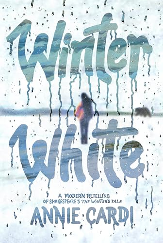 Winter White: A Modern Retelling of Shakespeare's The Winter's Tale (Hardcover)