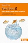 STAI FUORI!