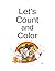 Let's Count and Color: A Bi...