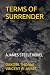 TERMS OF SURRENDER: A JAMES...