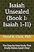Isaiah Unsealed (Book 1: Is...