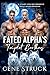 Fated Alpha's Triplet Brothers: A Steamy Alpha Wolf Romance of Triplet Desire and Destiny (Book 1)