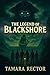 The Legend of Blackshore by Tamara Rector
