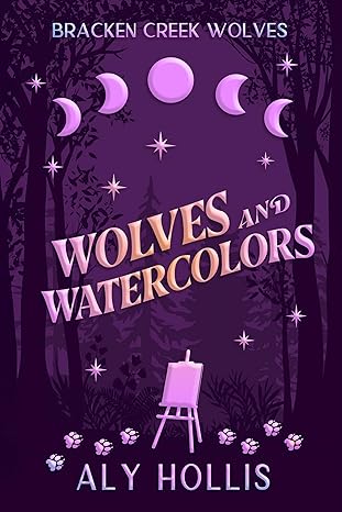 Wolves & Watercolors (Bracken Creek Wolves, #4)
