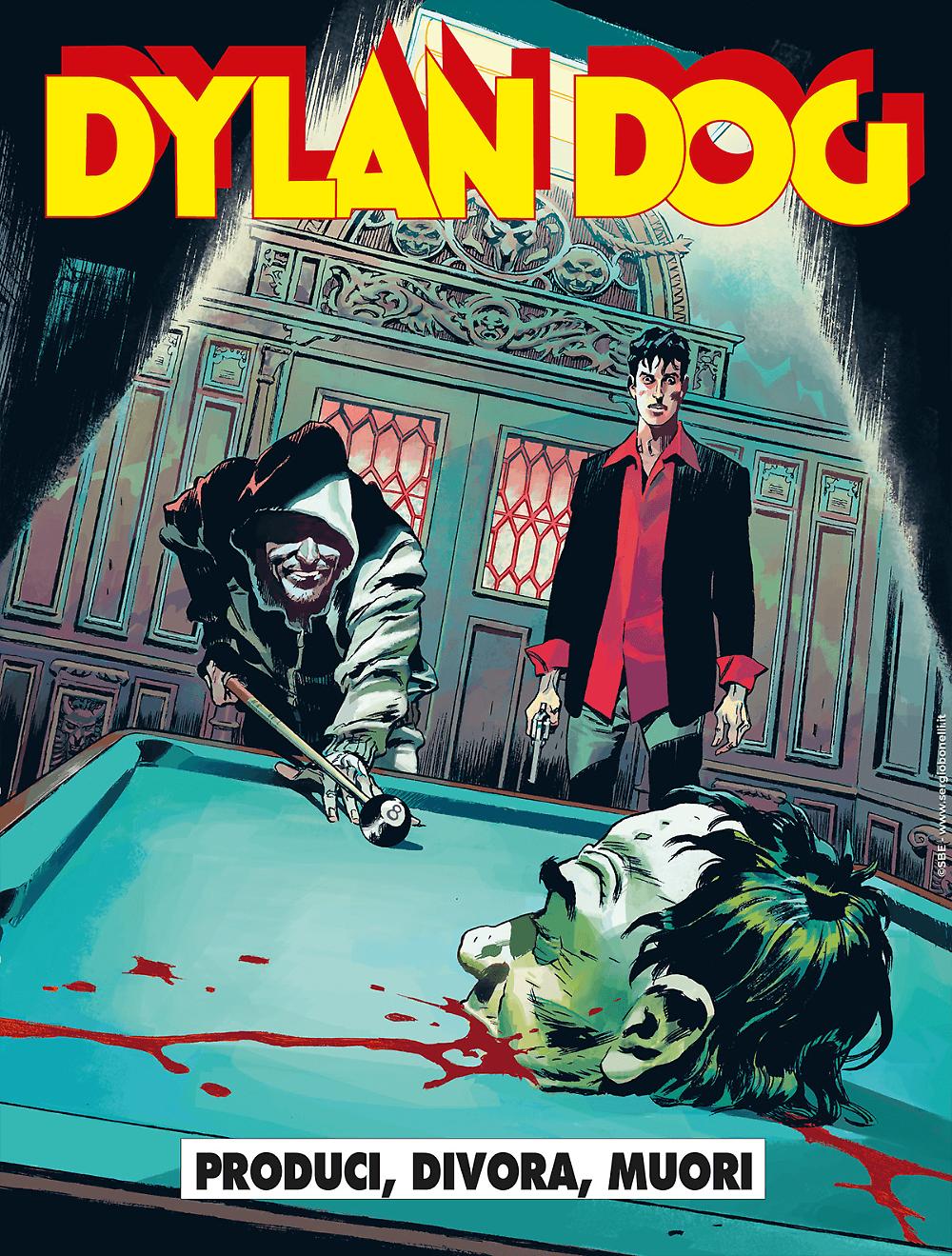Dylan Dog n 467: Produci, divora, muori