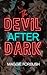 The Devil After Dark